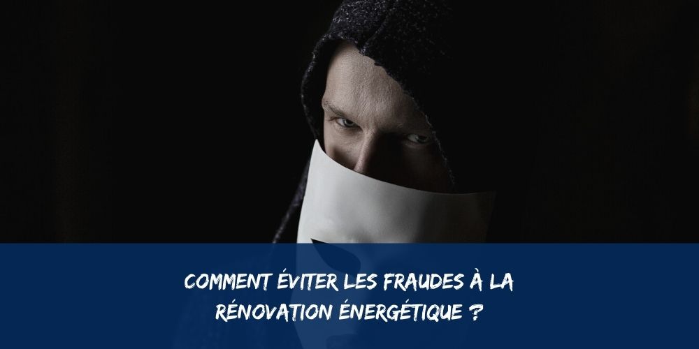 Le Gouvernement s’active dans la lutte contre les arnaques à la rénovation énergétique